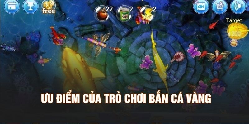 Ưu điểm của trò chơi bắn cá vàng